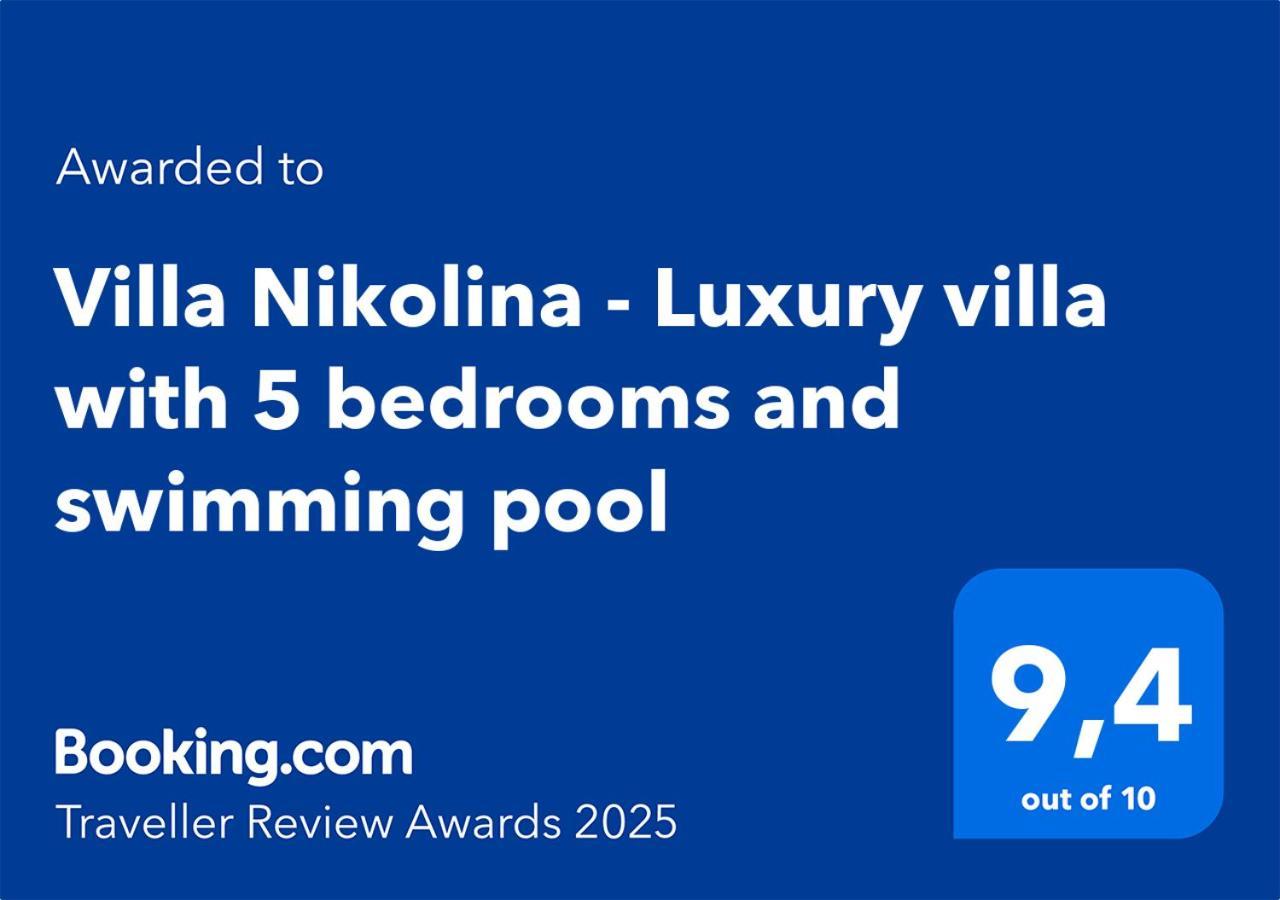 Villa Nikolina - Luxury Villa With 5 Bedrooms And Swimming Pool วอดิยัน ภายนอก รูปภาพ
